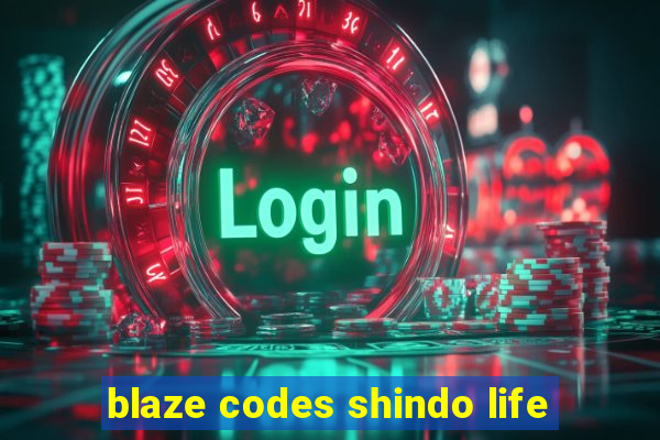 blaze codes shindo life